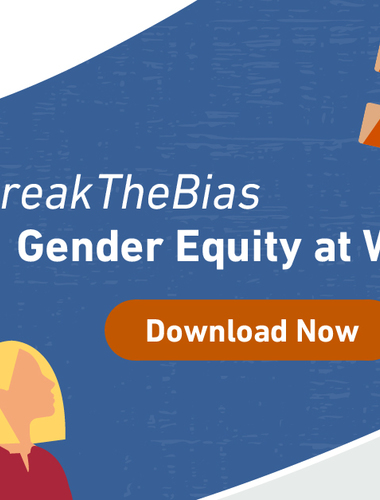 #BreakTheBias Gender Equity At Work